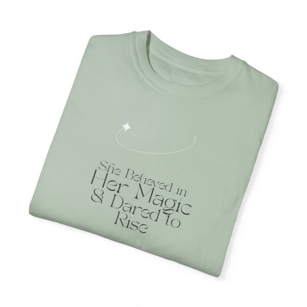 Empowering Quote T-Shirt: 'She Believed in Her Magic & Dared to Rise' - Image 13