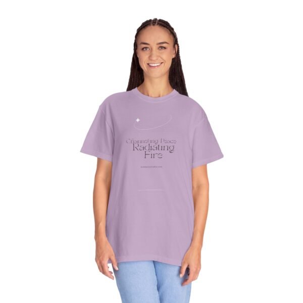 Radiating Fire Unisex Garment-Dyed T-Shirt - Inspirational Peaceful Quote - Image 39