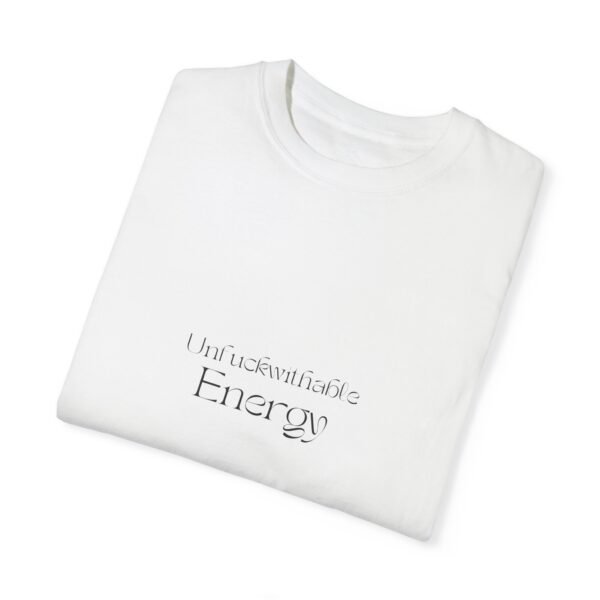 Unisex Garment-Dyed T-Shirt - 'Uncontainable Energy' Inspirational Tee - Image 3