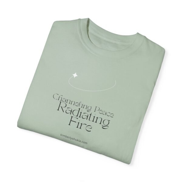Radiating Fire Unisex Garment-Dyed T-Shirt - Inspirational Peaceful Quote - Image 16