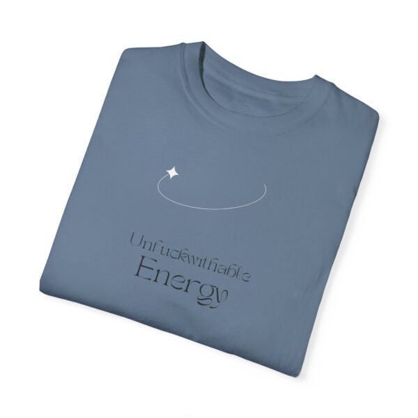 Unisex Garment-Dyed T-Shirt - 'Uncontainable Energy' Inspirational Tee - Image 18