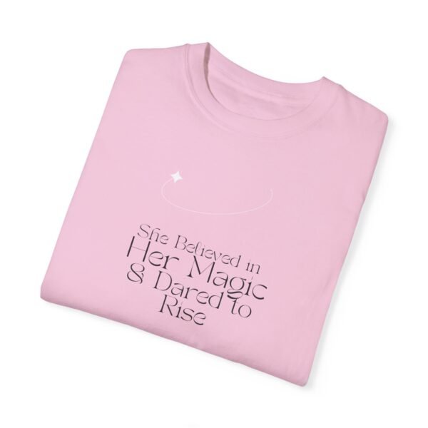 Empowering Quote T-Shirt: 'She Believed in Her Magic & Dared to Rise' - Image 33
